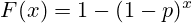 F(x)=1-(1-p)^{x}