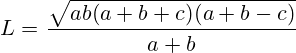 L=\frac{\sqrt{ab(a+b+c)(a+b-c)}}{a+b}