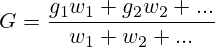 G=\frac{g_1 w_1 + g_2 w_2 + ...}{w_1 + w_2 + ...}