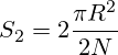 S_2=2\frac{\pi R^2}{2N}